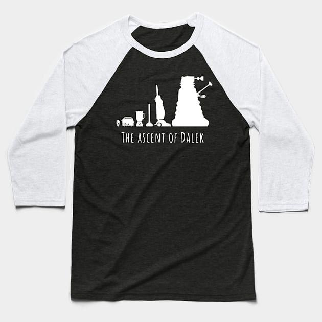 The Ascent of Dalek (WHITE) Baseball T-Shirt by tone